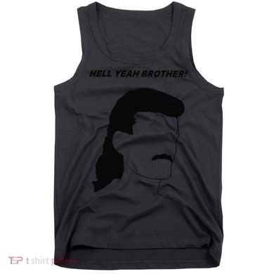 Hell Yeah Brother! Funny Tank Top