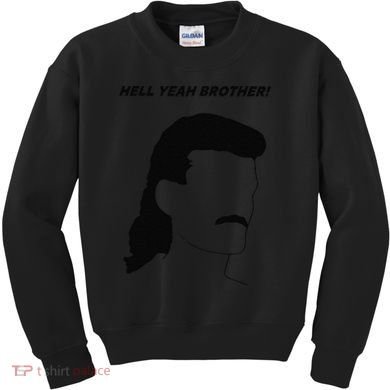 Hell Yeah Brother! Funny Kids Sweatshirt