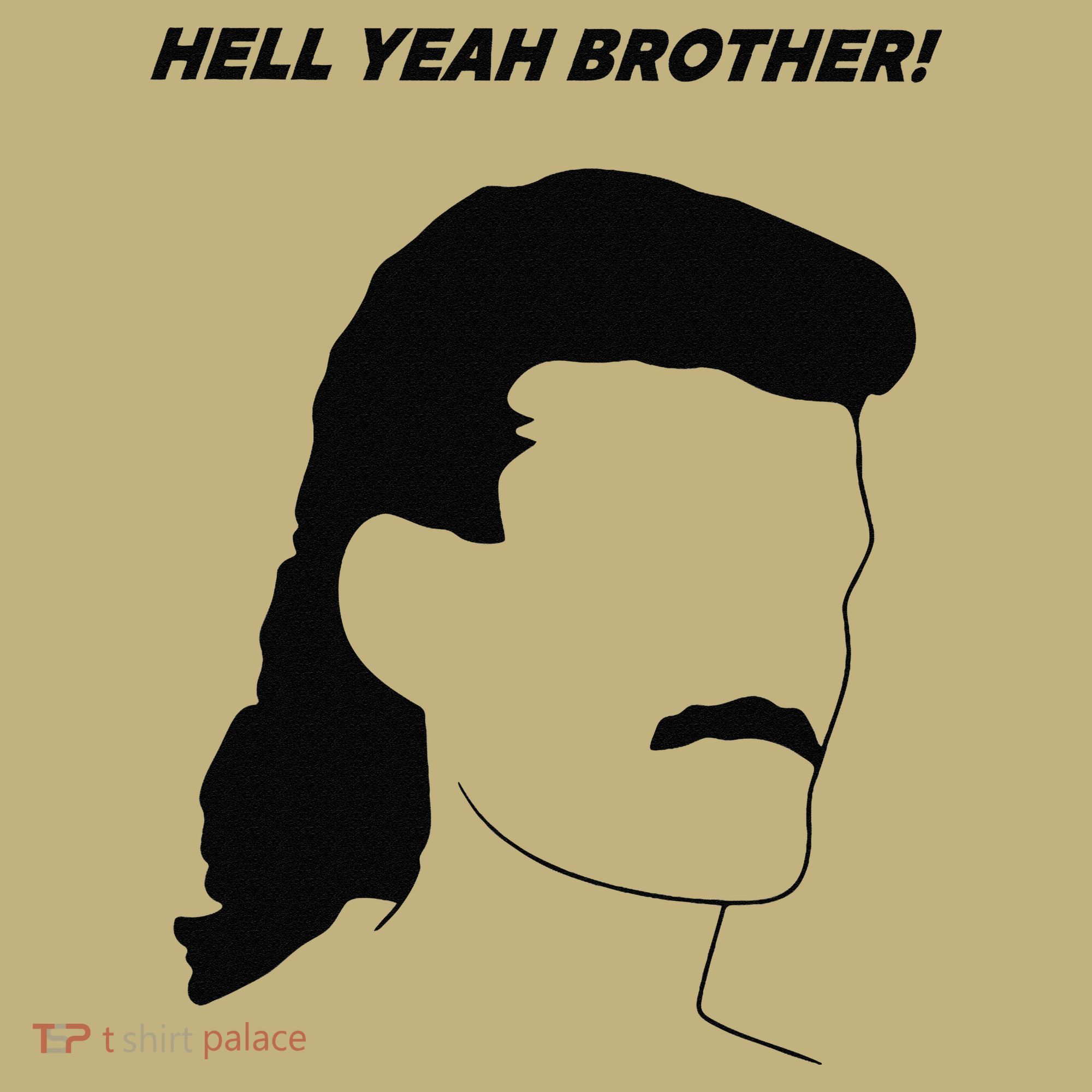 Hell Yeah Brother! Funny Hoodie