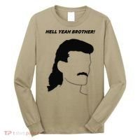 Hell Yeah Brother! Funny Long Sleeve Shirt thumb 0