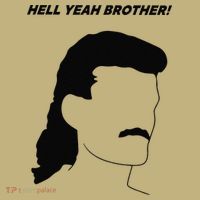 Hell Yeah Brother! Funny Long Sleeve Shirt thumb 2