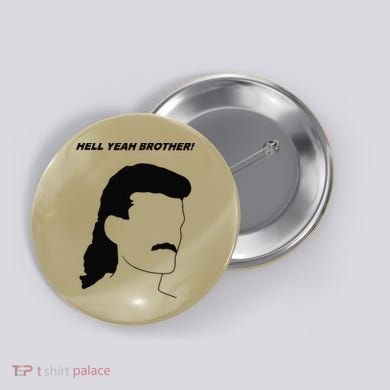 Hell Yeah Brother! Funny Button