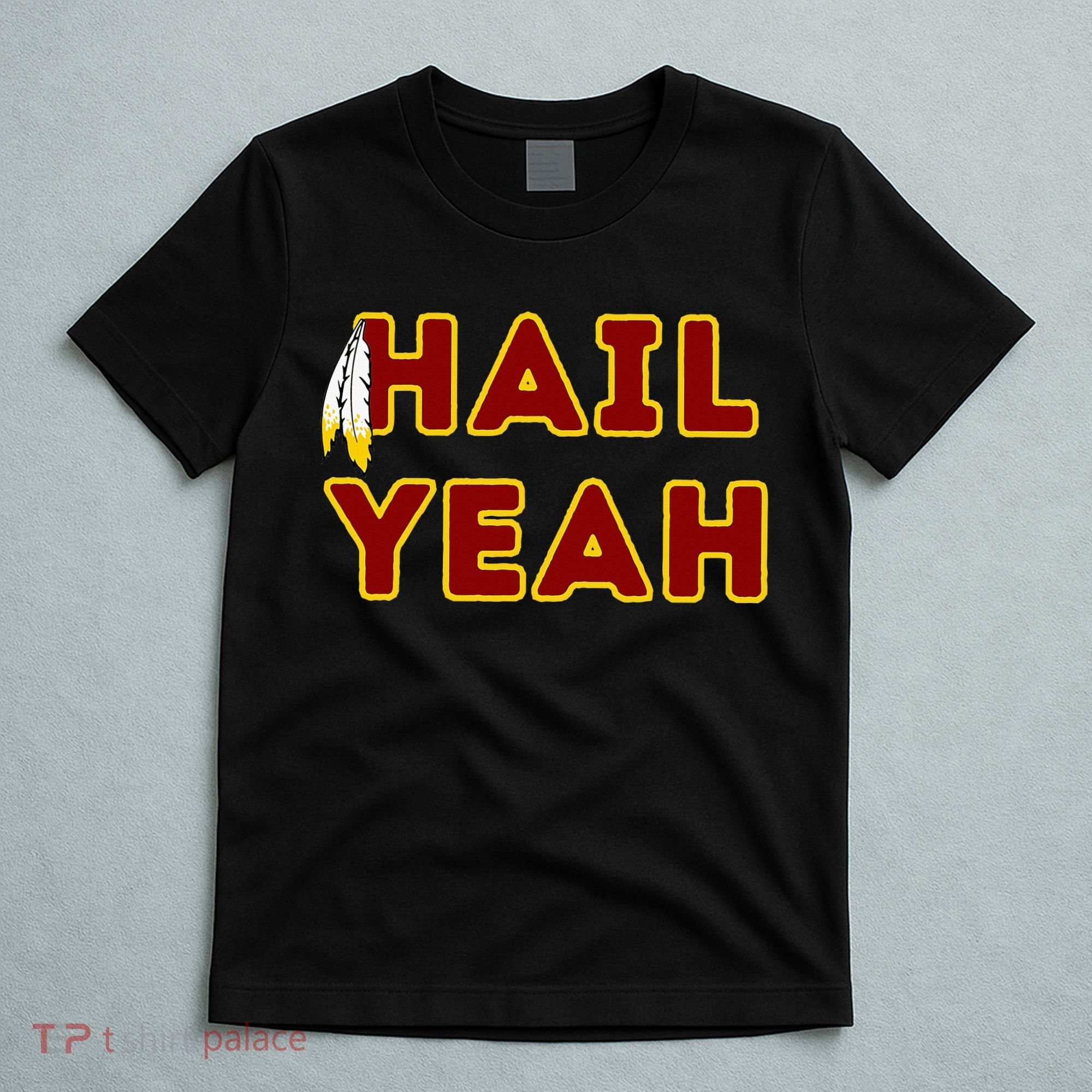 Hail Yeah Burgundy Gold Foot Ball T-Shirt