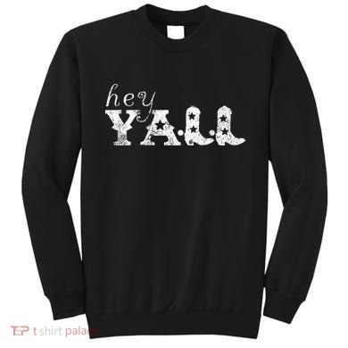 Hey YAll Cowboy Boots Sweatshirt