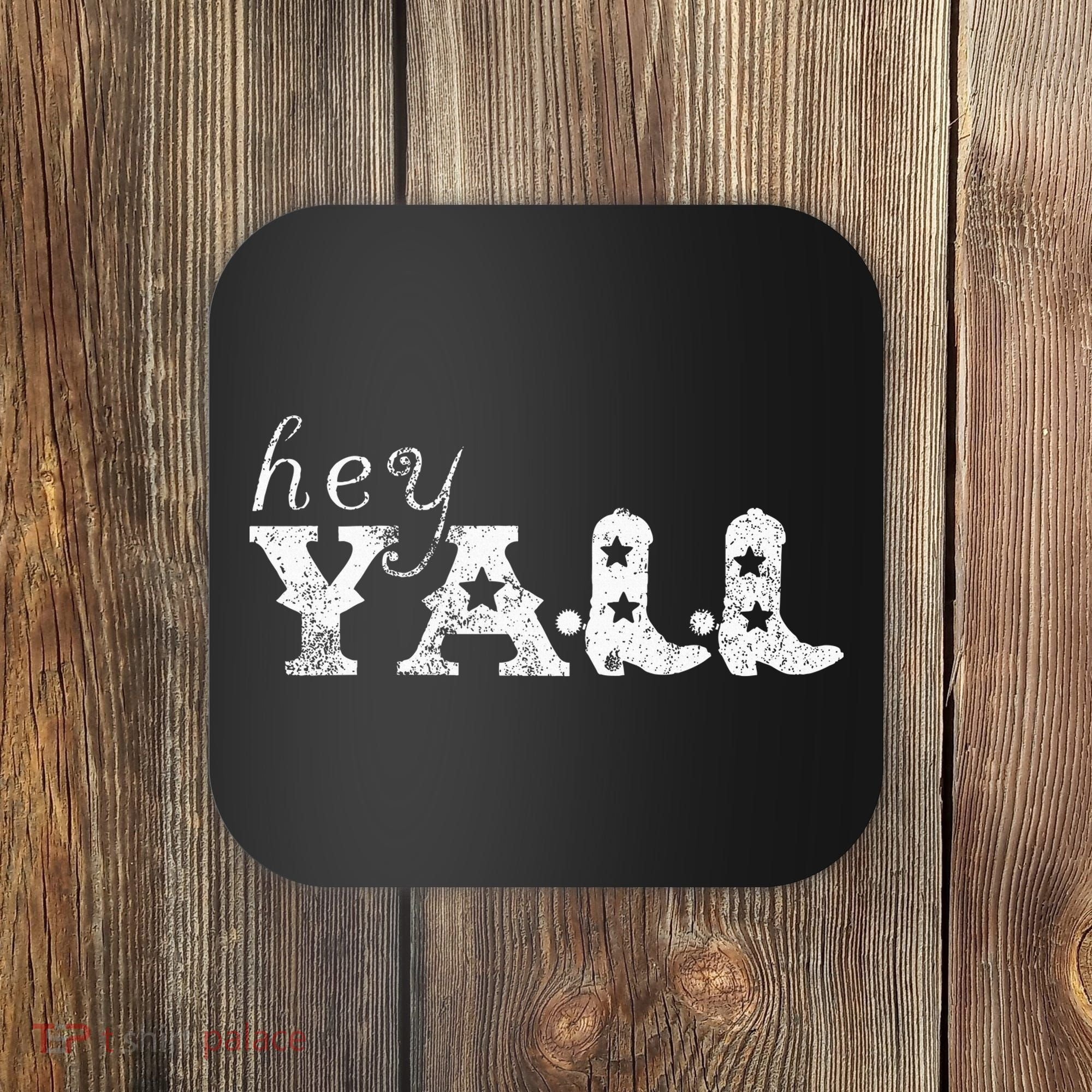 Hey YAll Cowboy Boots Coaster