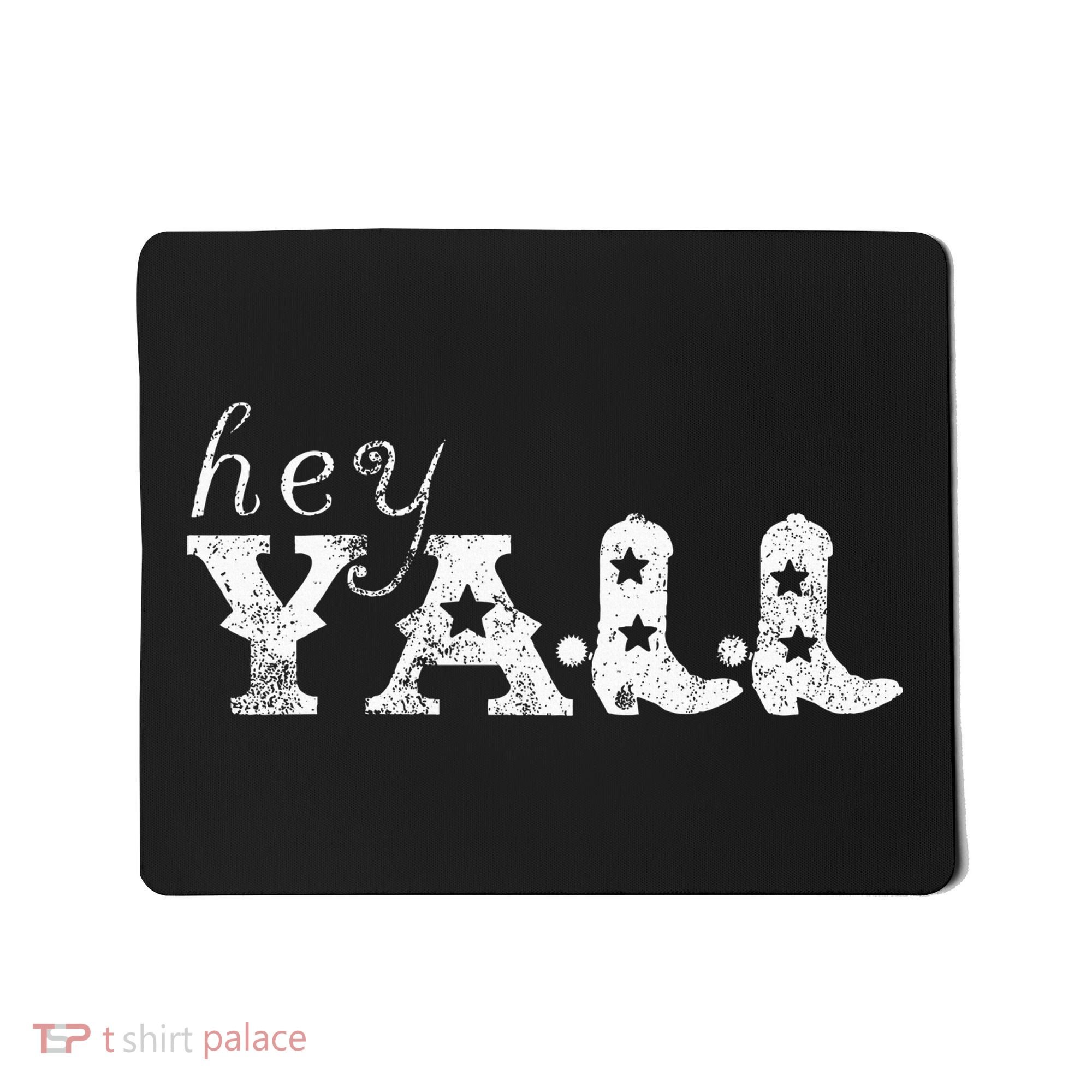 Hey YAll Cowboy Boots Mousepad