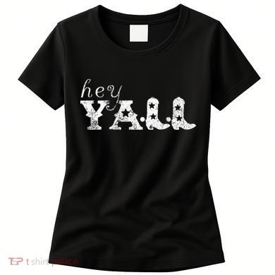 Hey YAll Cowboy Boots Women's T-Shirt