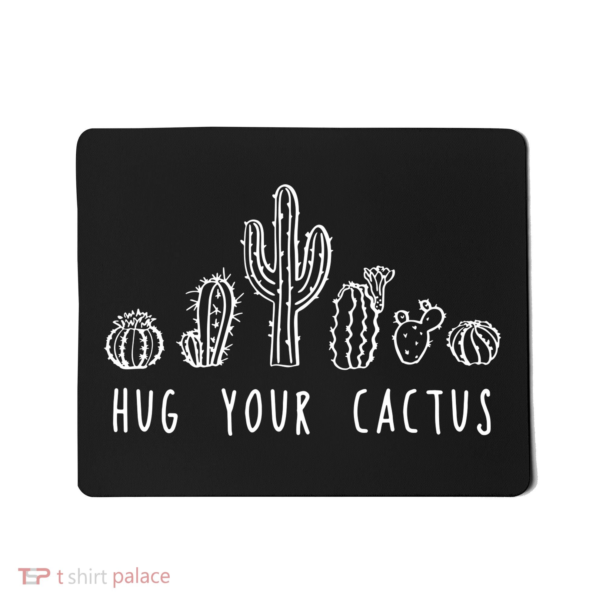 Hug Your Cactus Mousepad