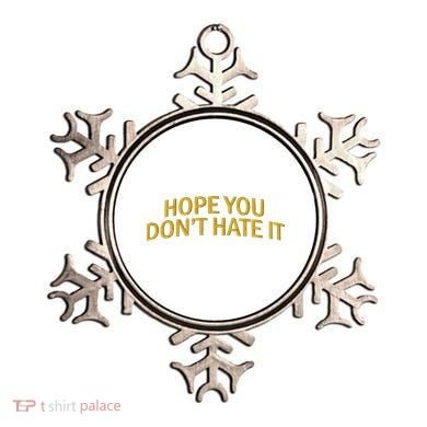 Hope You Don’t Hate It Embroidery Hat Cap Ornament