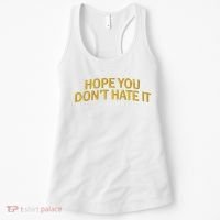 Hope You Don’t Hate It Embroidery Hat Cap Women's Tank Top thumb 0