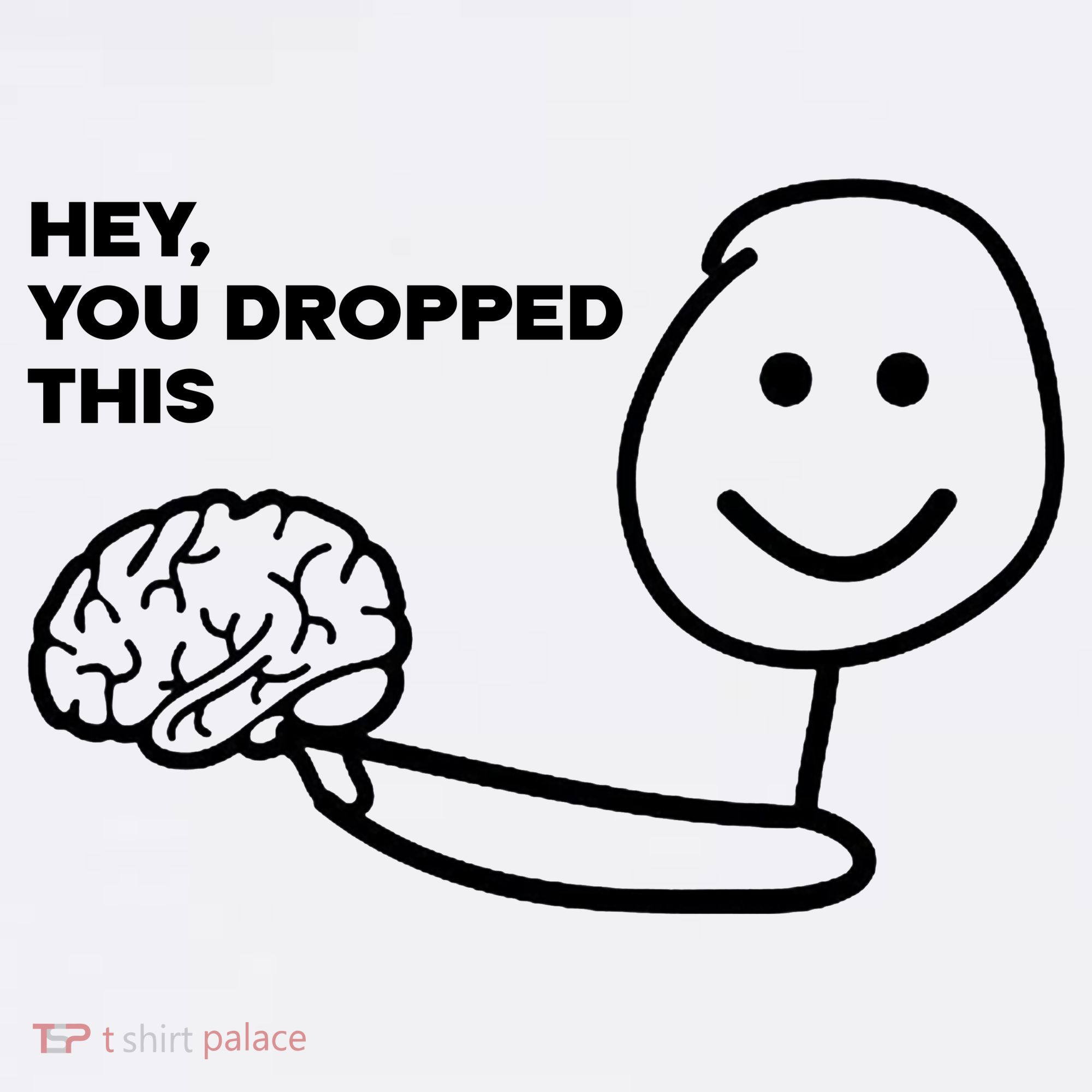 Hey You Dropped This Brain Funny Sarcastic Apron