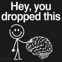 Hey You Dropped This Funny Brain Button thumb 1