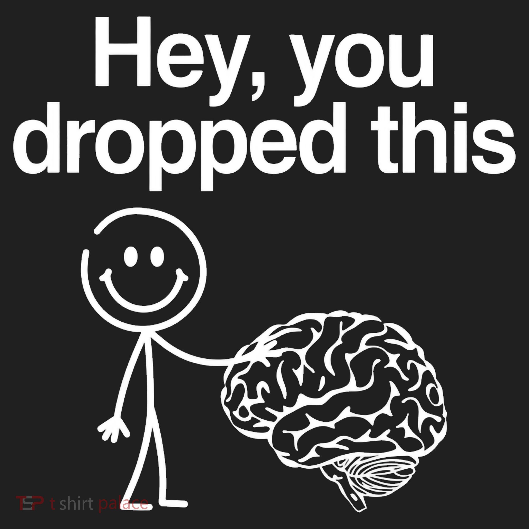 Hey You Dropped This Funny Brain Beanie