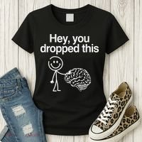 Hey You Dropped This Funny Brain Women's T-Shirt thumb 3