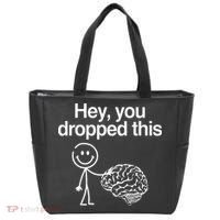Hey You Dropped This Funny Brain Tote Bag thumb 0
