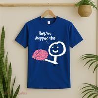 Hey You Dropped This Brain Funny Sarcasm Enthusiast Joke Meaningful Gift T-Shirt thumb 2