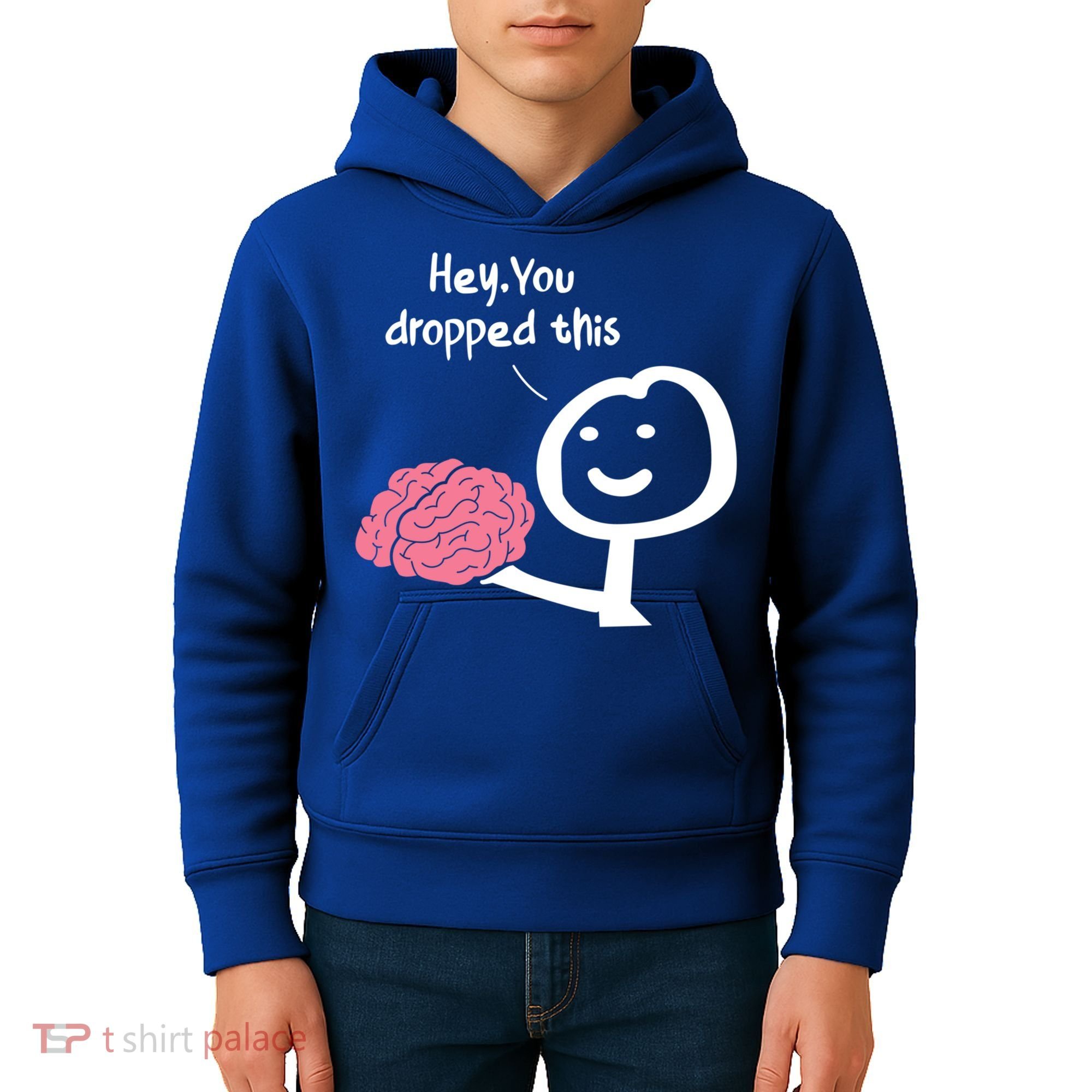Hey You Dropped This Brain Funny Sarcasm Enthusiast Joke Meaningful Gift Kids Hoodie
