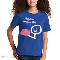Hey You Dropped This Brain Funny Sarcasm Enthusiast Joke Meaningful Gift Kids T-Shirt thumb 2