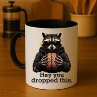 Hey You Dropped This Funny Raccoon Brain Meme Coffee Mug thumb 4
