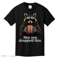 Hey You Dropped This Funny Raccoon Brain Meme Kids T-Shirt thumb 0