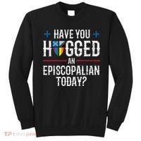 Have You Hugged An Episcopalian Today? Church Sweatshirt thumb 0