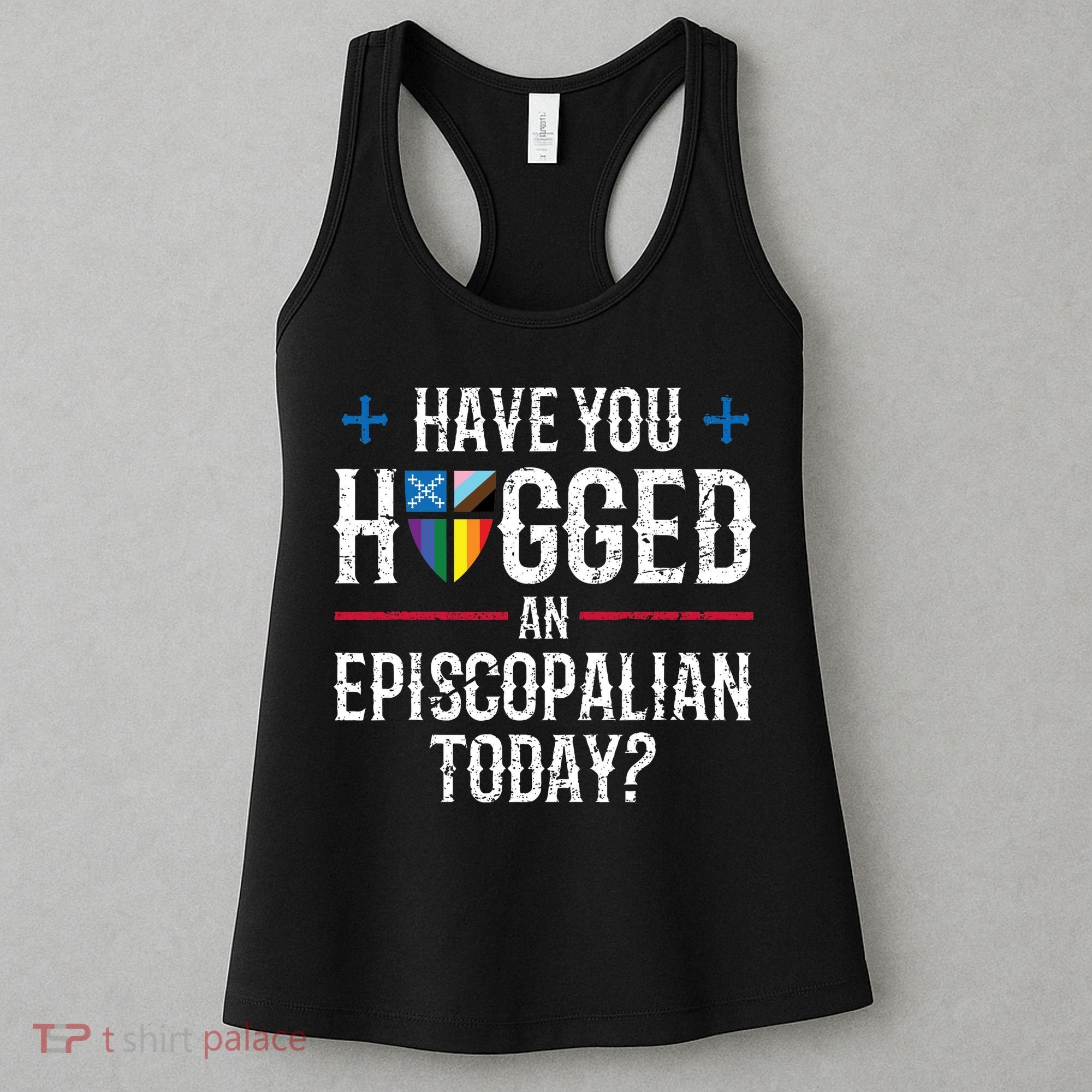 Have You Hugged An Episcopalian Today? Church Women's Tank Top