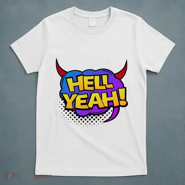 Hell Yeah T-Shirt
