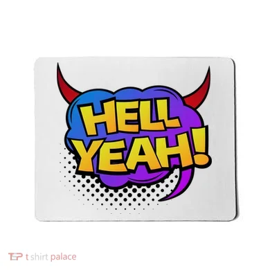 Hell Yeah Mousepad