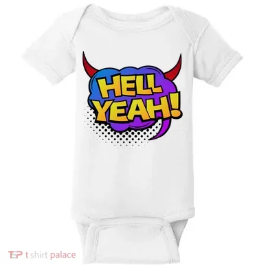 Hell Yeah Baby Bodysuit