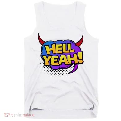 Hell Yeah Tank Top
