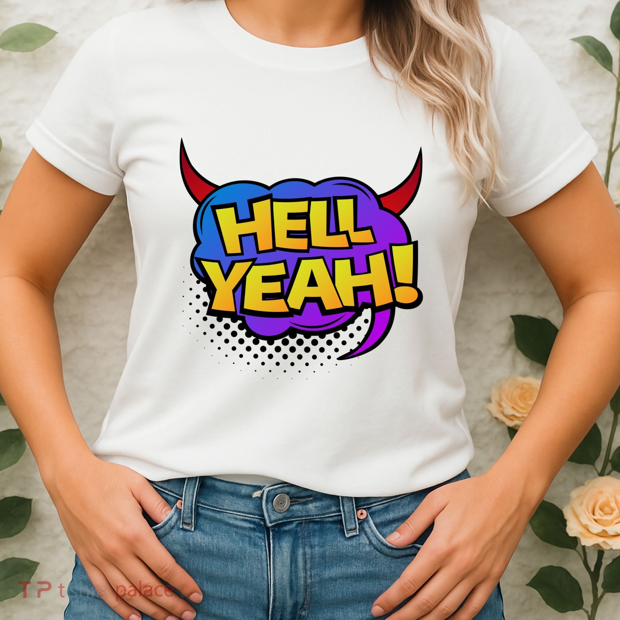 Hell Yeah Women's T-Shirt
