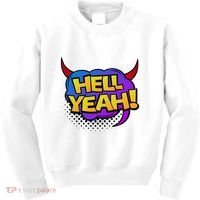 Hell Yeah Kids Sweatshirt thumb 0