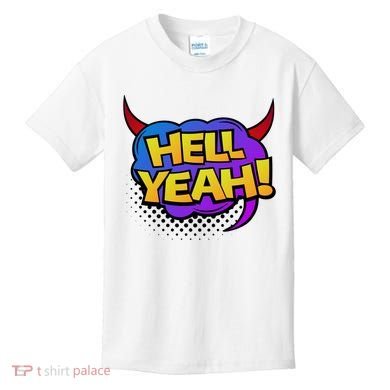 Hell Yeah Kids T-Shirt