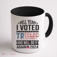 Hell Yeah! I Voted Trump Coffee Mug thumb 1