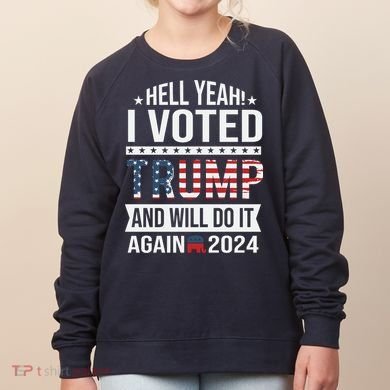 Hell Yeah! I Voted Trump Women's Sweatshirt