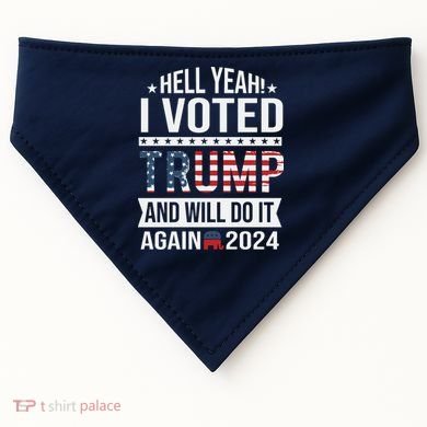 Hell Yeah! I Voted Trump USA-Made Doggie Bandana