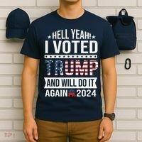 Hell Yeah! I Voted Trump T-Shirt thumb 6