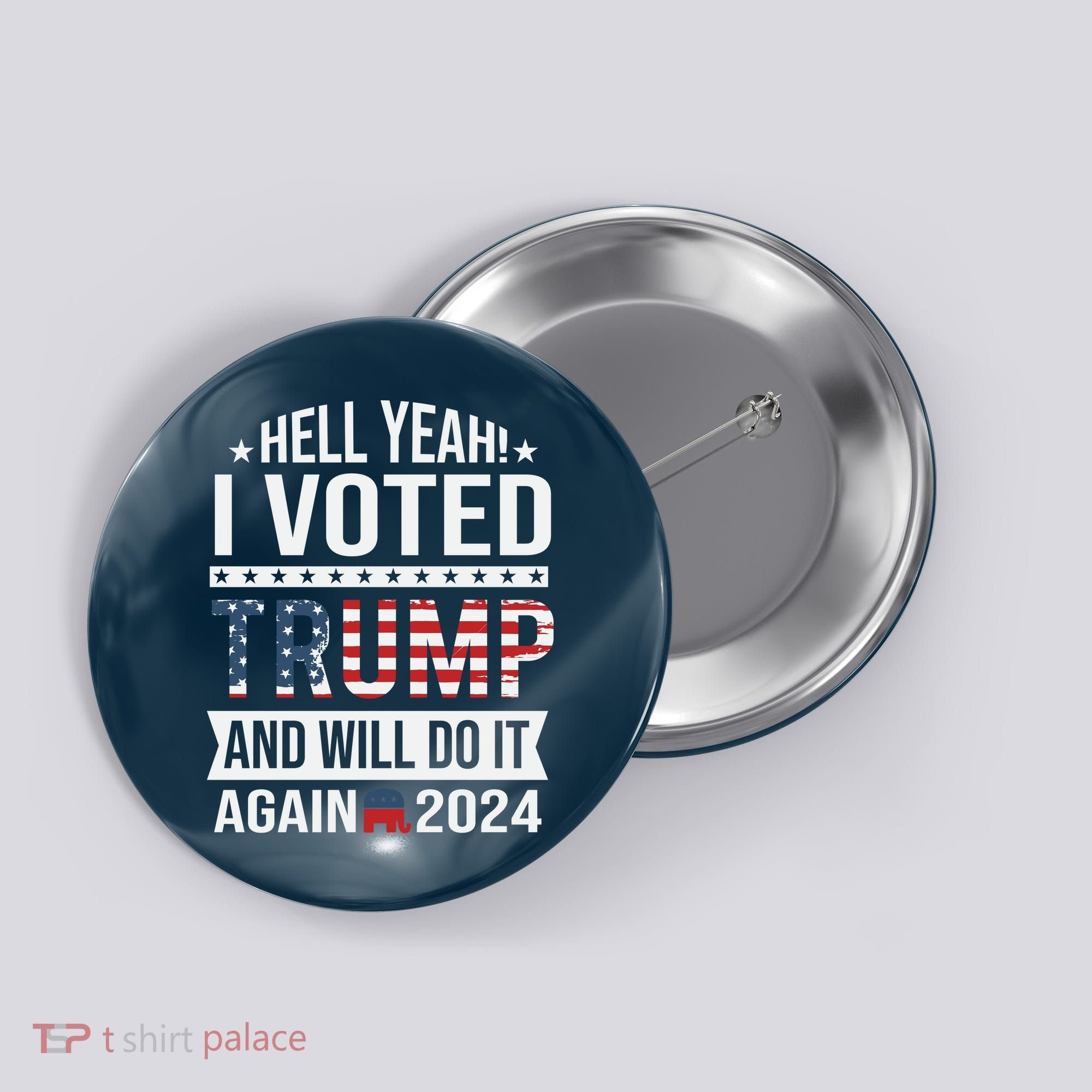 Hell Yeah! I Voted Trump Button
