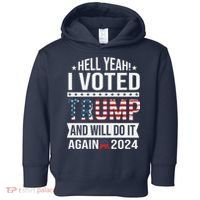 Hell Yeah! I Voted Trump Toddler Hoodie thumb 0