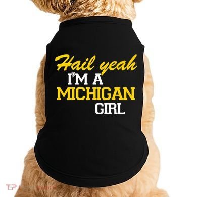 Hail Yeah I'm A Michigan Girl Doggie Tank