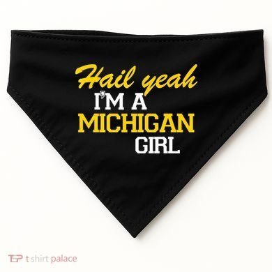 Hail Yeah I'm A Michigan Girl USA-Made Doggie Bandana
