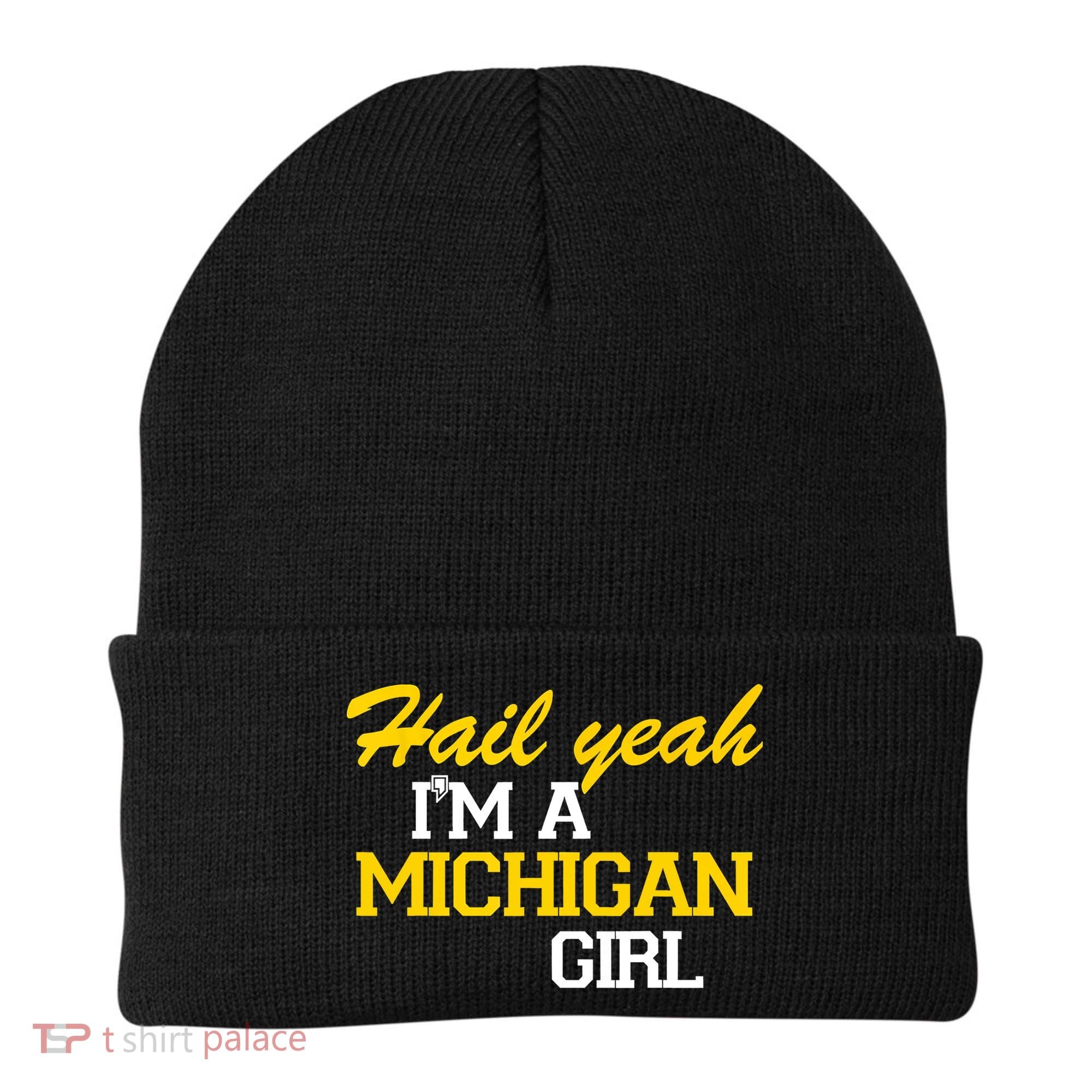 Hail Yeah I'm A Michigan Girl Beanie