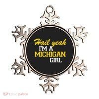 Hail Yeah I'm A Michigan Girl Ornament thumb 0