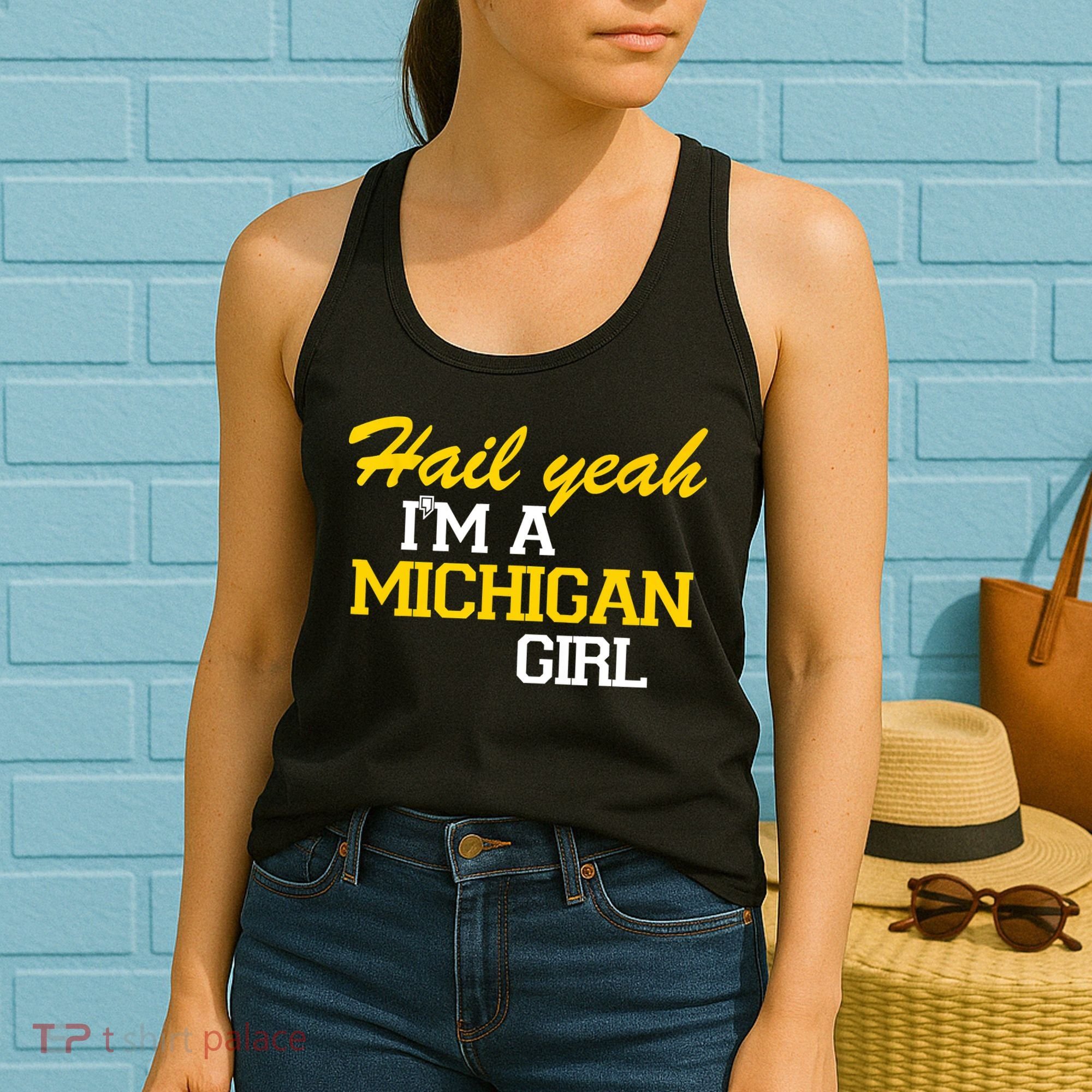 Hail Yeah I'm A Michigan Girl Women's Tank Top
