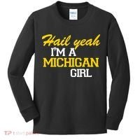 Hail Yeah I'm A Michigan Girl Kids Long Sleeve Shirt thumb 0