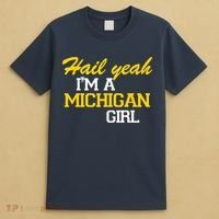 Hail Yeah I'm A Michigan Girl T-Shirt thumb 4