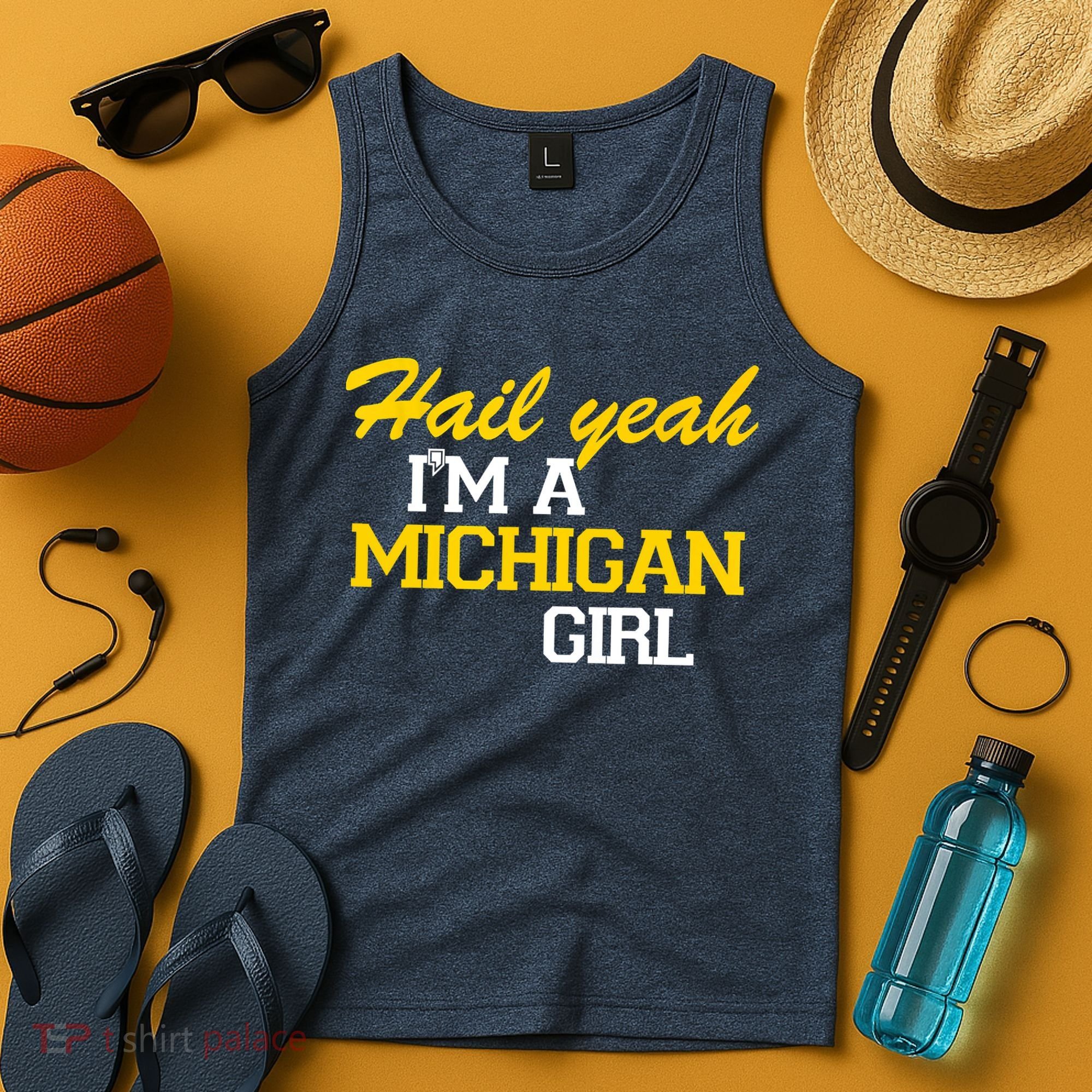 Hail Yeah I'm A Michigan Girl Tank Top