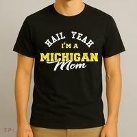 HAIL YEAH IM A MICHIGAN MOM Proud Michigan College USA T-Shirt thumb 3