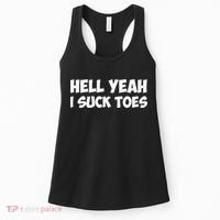 Hell Yeah I Suck Toes Funny Quote Women's Tank Top thumb 0
