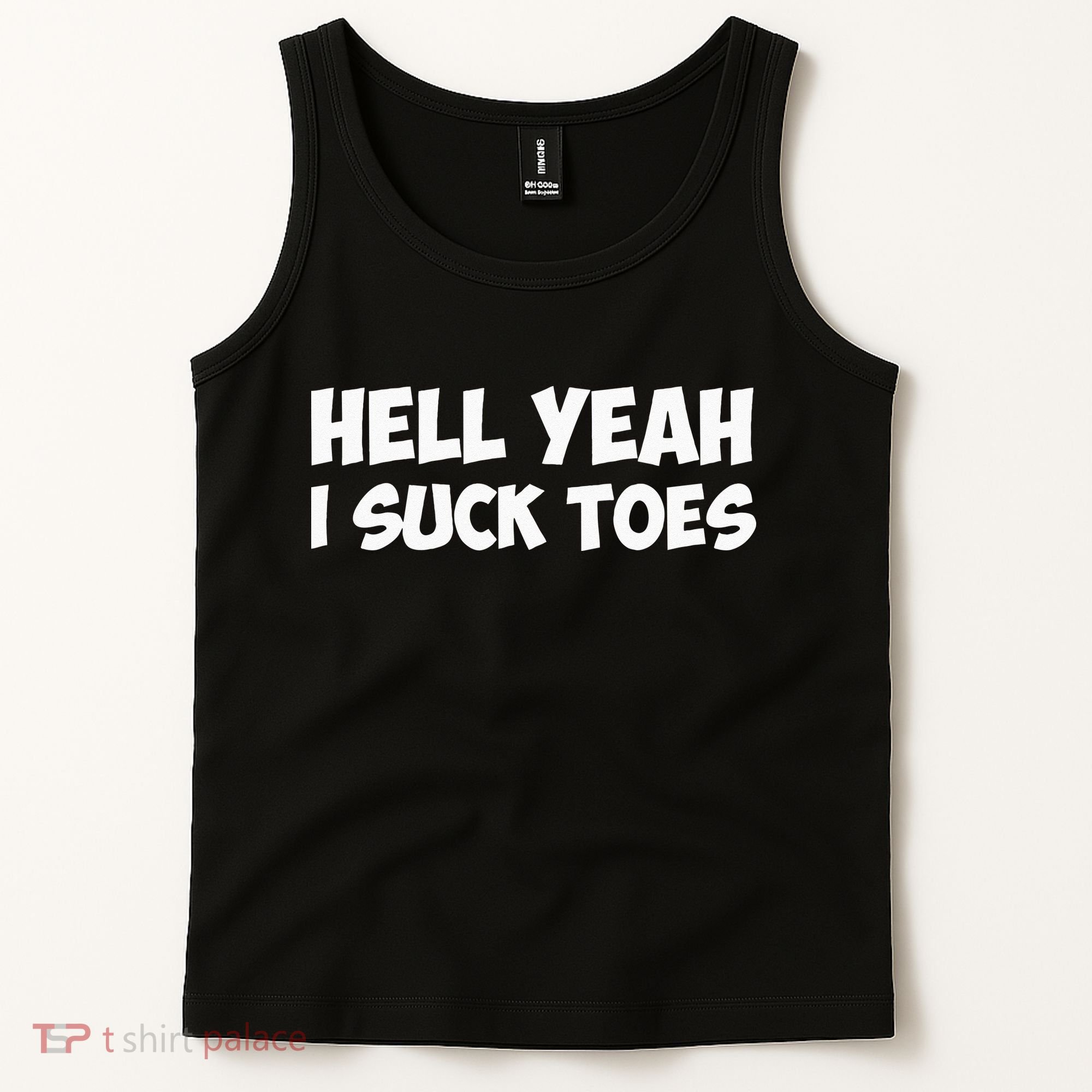 Hell Yeah I Suck Toes Funny Quote Tank Top